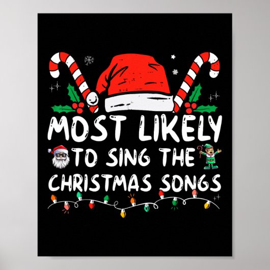 Most Likely To Sing The Christmas Songs Christmas  ポスター (正面)