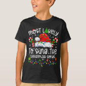 Most Likely To Sing The Christmas Songs Matching C Tシャツ (正面)