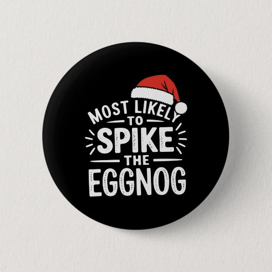 Most Likely To Ske The Eggnog Christmas Matching T 缶バッジ (正面)