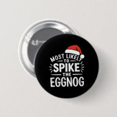 Most Likely To Ske The Eggnog Christmas Matching T 缶バッジ (正面&裏面)