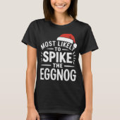 Most Likely To Ske The Eggnog Christmas Matching T Tシャツ (正面)