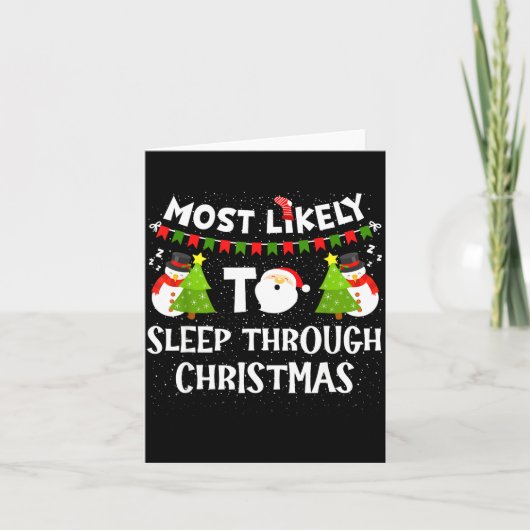 Most Likely To Sleep Through Christmas Family Matc カード (正面)