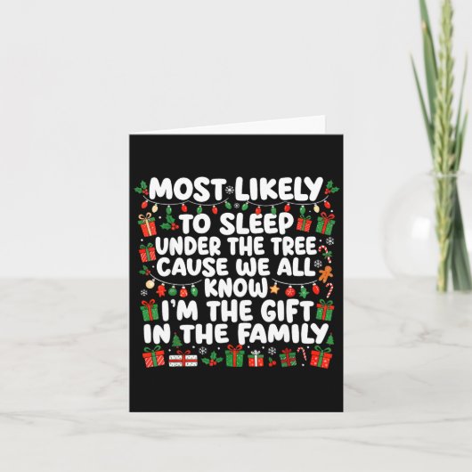 Most Likely To Sleep Under The Tree Cause We All K カード (正面)