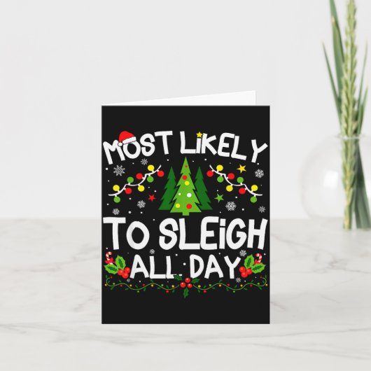 Most Likely To Sleigh All Day Christmas Matching  カード (正面)