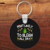 Most Likely To Sleigh All Day Christmas Matching キーホルダー (正面)
