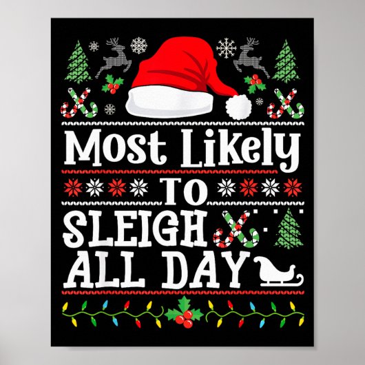 Most Likely To Sleigh All Day Funny Christmas For  ポスター (正面)