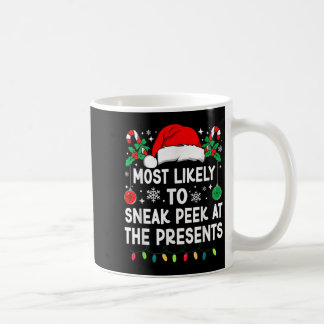Most Likely To Sneak Peek At The Presents Christma コーヒーマグカップ