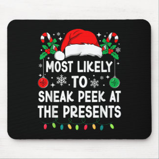 Most Likely To Sneak Peek At The Presents Christma マウスパッド