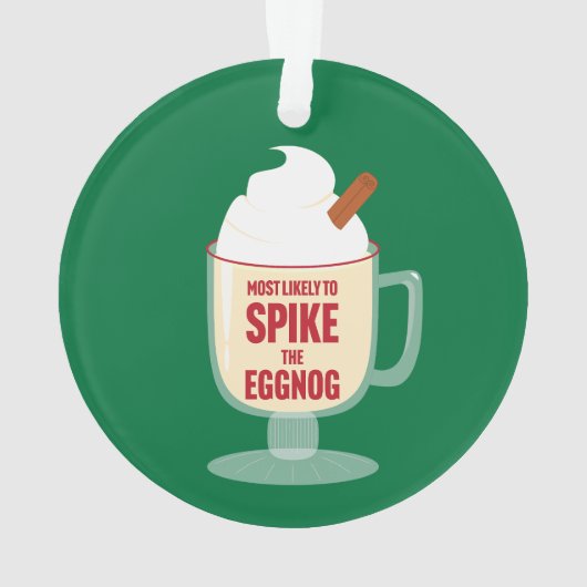 Most Likely to Spike the Eggnog オーナメント (裏面)