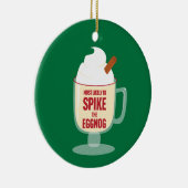 Most Likely to Spike the Eggnog セラミックオーナメント (右)