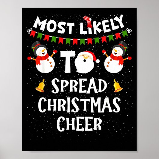 Most Likely To Spread Christmas Cheer Funny Family ポスター (正面)