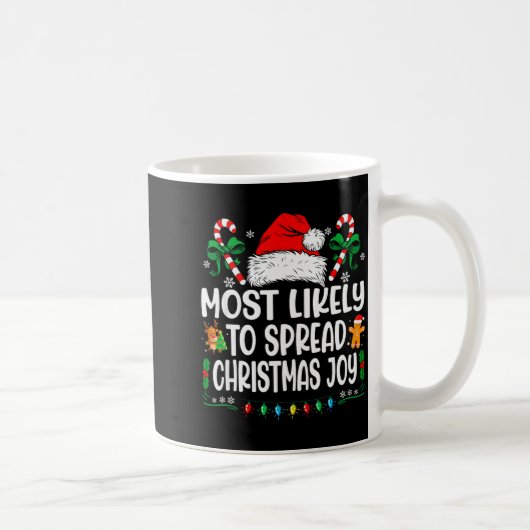 Most Likely To Spread Christmas Joy Family Matchin コーヒーマグカップ (右)
