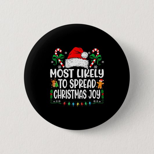 Most Likely To Spread Christmas Joy Family Matchin 缶バッジ (正面)