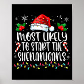 Most Likely To Start All The Shenanigans Family Ch ポスター (正面)