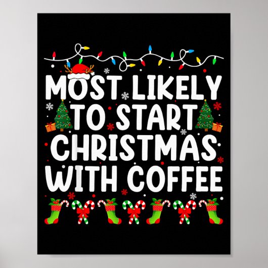 Most Likely To Start Christmas With Coffee Family  ポスター (正面)