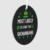 Most Likely to Start The Shenanigan オーナメント (正面)