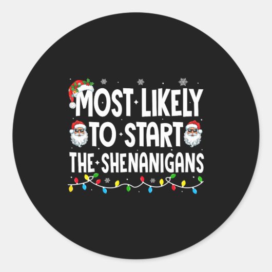 Most Likely To Start The Shenanigans Christmas Mat ラウンドシール (正面)