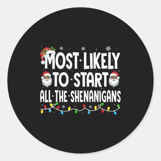 Most Likely To Start The Shenanigans Funny Family  ラウンドシール (正面)