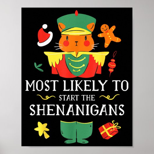 Most Likely To Start The Shenanigans Nutcracker Ch ポスター (正面)