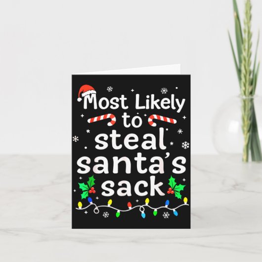 Most Likely To Steal Santa’s Sack Family Xmas Holi カード (正面)