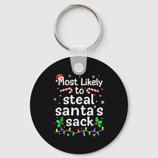 Most Likely To Steal Santa’s Sack Family Xmas Holi キーホルダー (正面)