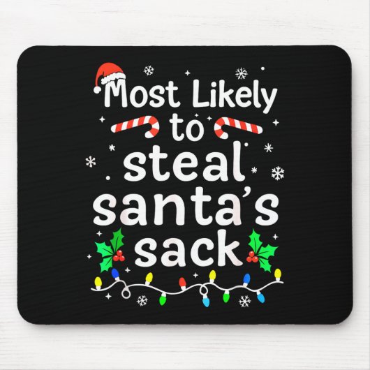 Most Likely To Steal Santa’s Sack Family Xmas Holi マウスパッド (正面)