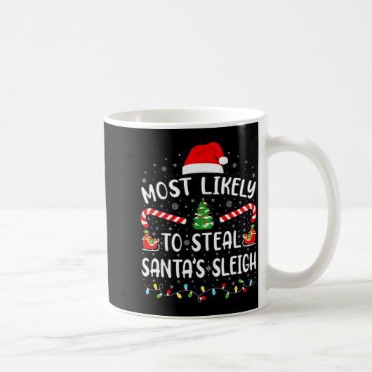 Most Likely To Steal Santa's Sleigh Family Matchin コーヒーマグカップ (右)