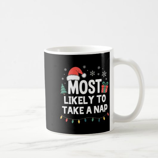 Most Likely To Take A Nap Christmas Funny Xmas コーヒーマグカップ (右)
