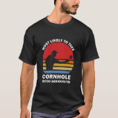 Most Likely To Take Cornhole Too Seriously Tシャツ (正面)
