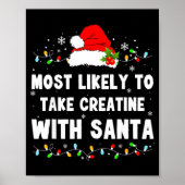 Most Likely To Take Creatine With Santa  ポスター (正面)