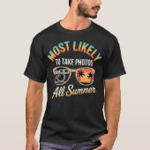 Most Likely To Take Photos All Summer - Sunglasses Tシャツ (正面)