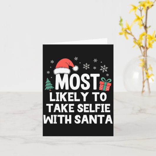 Most Likely To Take Selfie With Santa Christmas Fu カード (黄色い花)
