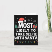 Most Likely To Take Selfie With Santa Christmas Fu カード (正面)