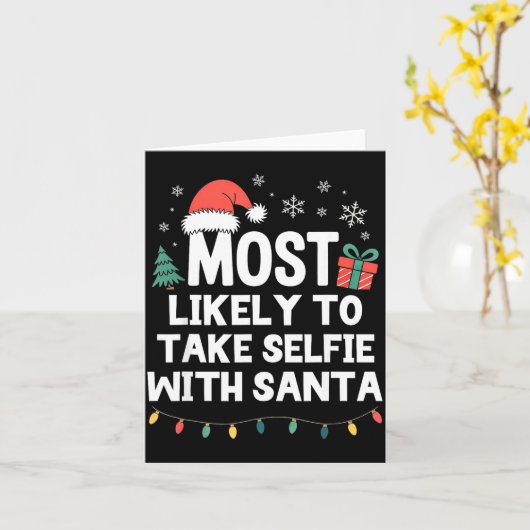 Most Likely To Take Selfie With Santa Christmas Fu カード (黄色い花)