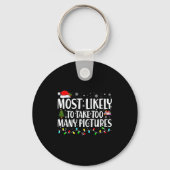 Most Likely To Take Too Many Ctures Christmas  キーホルダー (正面)