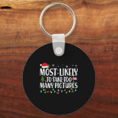 Most Likely To Take Too Many Ctures Christmas  キーホルダー (正面)