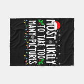 Most Likely To Take Too Many Pictures Fun Christma フリースブランケット (正面(横))