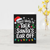 Most Likely To Talk Santa’s Ear Off Funny Holiday  カード (黄色い花)