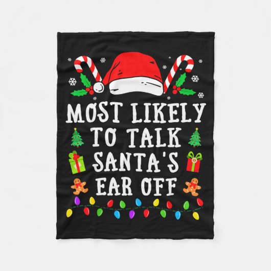 Most Likely To Talk Santa's Ear Off Christmas  フリースブランケット (正面)