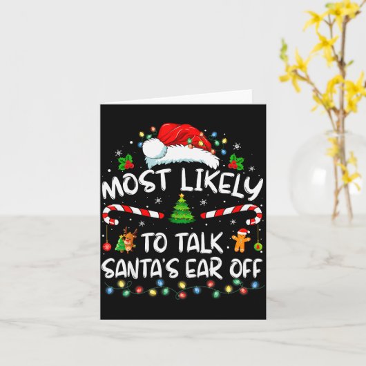 Most Likely To Talk Santa's Ear Off Family Christm カード (黄色い花)