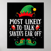 Most Likely To Talk Santa's Ear Off Matching Chris ポスター (正面)