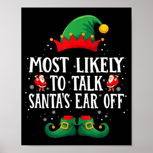 Most Likely To Talk Santa's Ear Off Matching Chris ポスター (正面)