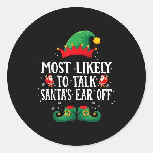 Most Likely To Talk Santa's Ear Off Matching Chris ラウンドシール (正面)