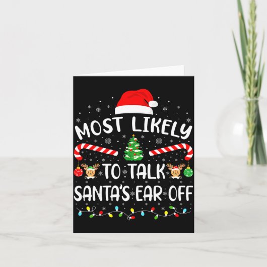Most Likely To Talk Santa's Ear Off Matching Famil カード (正面)