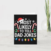 Most Likely To Tell Dad Jokes Funny Christmas  カード (正面)