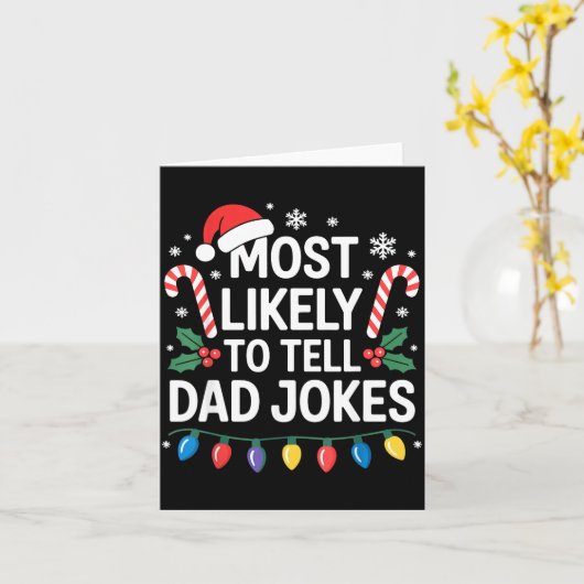 Most Likely To Tell Dad Jokes Funny Christmas  カード (黄色い花)
