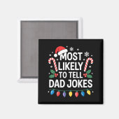Most Likely To Tell Dad Jokes Funny Christmas  マグネット (正面/裏面)