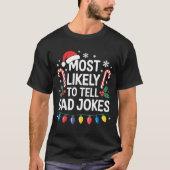 Most Likely To Tell Dad Jokes Funny Christmas  Tシャツ (正面)