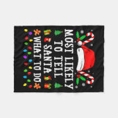 Most Likely To Tell Santa What To Do Christmas フリースブランケット (正面(横))
