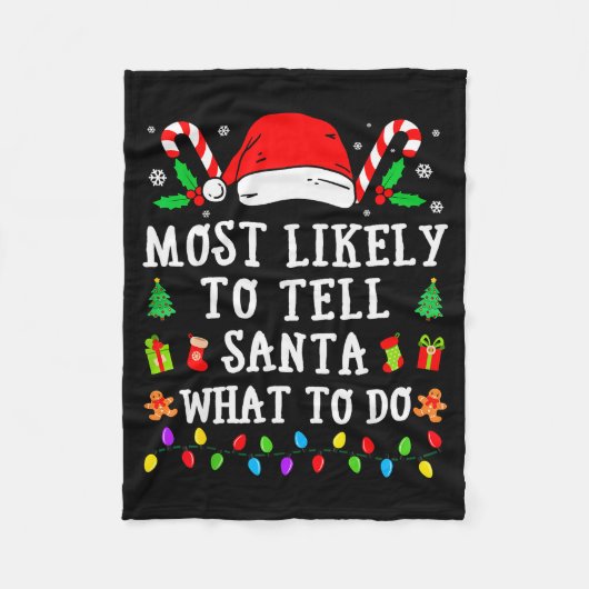 Most Likely To Tell Santa What To Do Christmas フリースブランケット (正面)